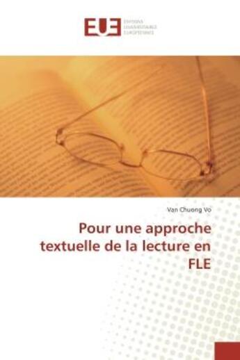 Couverture du livre « Pour une approche textuelle de la lecture en FLe » de Van Vo aux éditions Editions Universitaires Europeennes