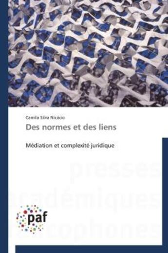 Couverture du livre « Des normes et des liens » de Camila Silva Nicacio aux éditions Presses Academiques Francophones