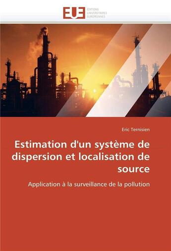 Couverture du livre « Estimation d'un systeme de dispersion et localisation de source » de Ternisien-E aux éditions Editions Universitaires Europeennes