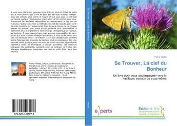 Couverture du livre « Se Trouver, La clef du Bonheur » de Pierre Villette aux éditions Vie