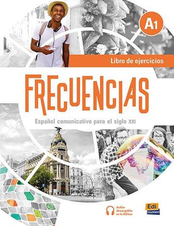 Couverture du livre « Frecuencias ; libro de ejercicios ; A1 » de Emilio Jose Marin Mora et Francisca Fernandez Vargas et Francisco Rivas aux éditions Edinumen