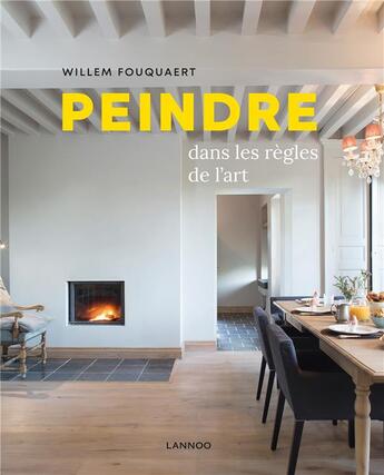 Couverture du livre « Peindre dans les règles de l'art » de Willem Fouquaert aux éditions Lannoo