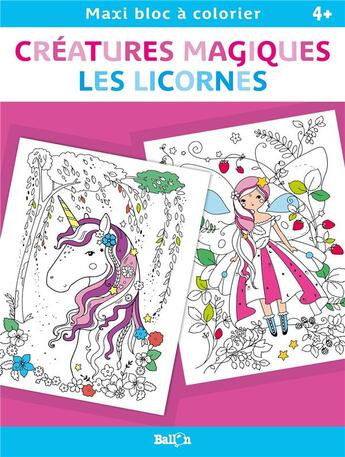 Couverture du livre « Creatures magiques et licornes » de  aux éditions Le Ballon