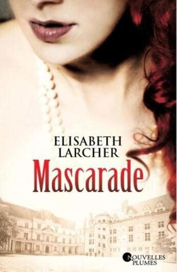 Couverture du livre « Mascarade » de Elisabeth Larcher aux éditions Nouvelles Plumes