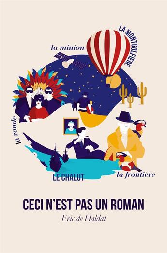 Couverture du livre « Ceci n'est pas un roman » de De Haldat Eric aux éditions Librinova