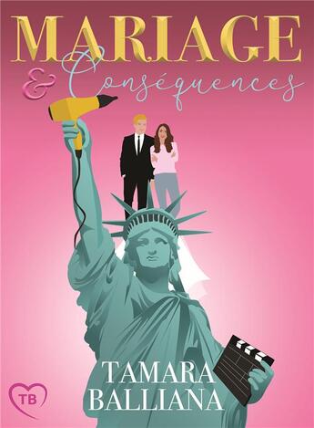 Couverture du livre « Mariage et conséquences » de Tamara Balliana aux éditions Bookelis