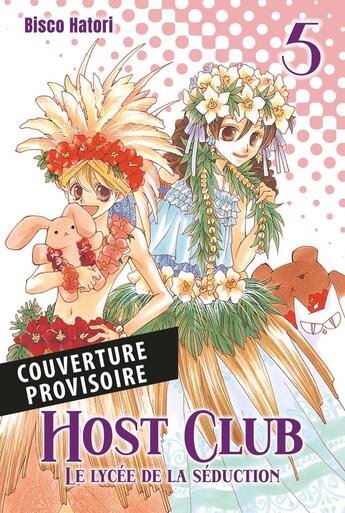 Couverture du livre « Host club : Le lycée de la séduction Tome 5 » de Hatori Bisco aux éditions Panini