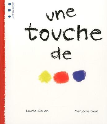 Couverture du livre « Une touche de... » de Marjorie Beal et Laurie Cohen aux éditions Points De Suspension