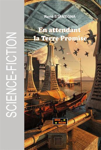 Couverture du livre « En attendant la Terre Promise » de Rene Stamegna aux éditions Ursa Major