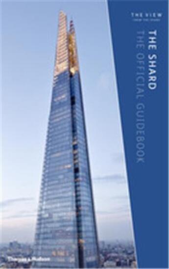 Couverture du livre « The shard the official guidebook 2nd ed. » de Kenneth Powell aux éditions Thames & Hudson