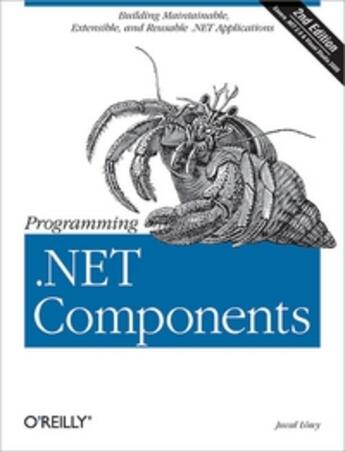 Couverture du livre « Programming .Net Components 2e » de Juval Lowy aux éditions O Reilly & Ass