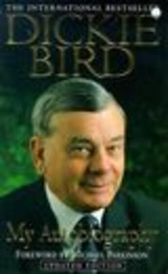 Couverture du livre « Dickie Bird Autobiography » de Bird Dickie aux éditions Editions Racine