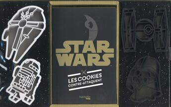 Couverture du livre « Star Wars ; les cookies contre-attaquent ; coffret cuisine » de Nicolas Beaujouan et Philippe Touboul aux éditions Hachette Pratique