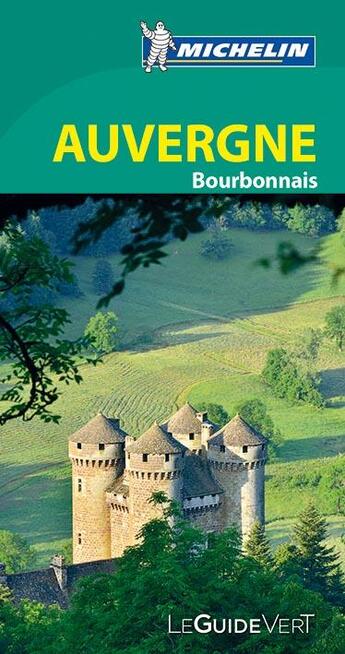 Couverture du livre « Le guide vert ; Auvergne » de Collectif Michelin aux éditions Michelin