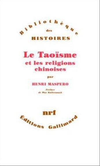 Couverture du livre « Le Taoïsme et les religions chinoises » de Henri Maspero aux éditions Gallimard