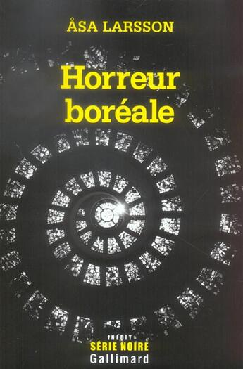 Couverture du livre « Horreur boreale (une enquete de rebecka martinsson) » de Asa Larsson aux éditions Gallimard