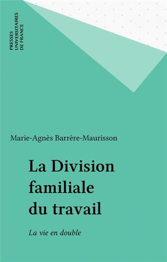 Couverture du livre « Division familiale du travail » de M. Barrere-Maurisson aux éditions Puf