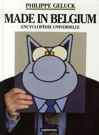 Couverture du livre « Made in belgium ; encyclopédie universelle » de Geluck aux éditions Casterman