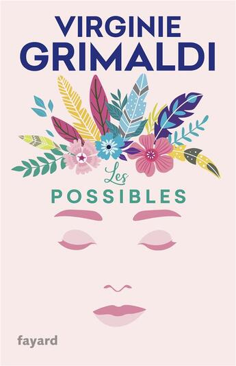 Couverture du livre « Les possibles » de Virginie Grimaldi aux éditions Fayard