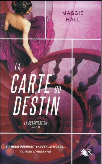 Couverture du livre « La conspiration Tome 2 : la carte du destin » de Maggie Hall aux éditions R-jeunes Adultes