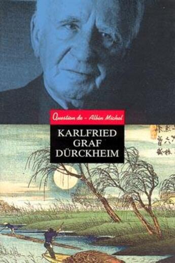 Couverture du livre « Karlfried graf durckheim - textes et temoignages inedits » de  aux éditions Albin Michel