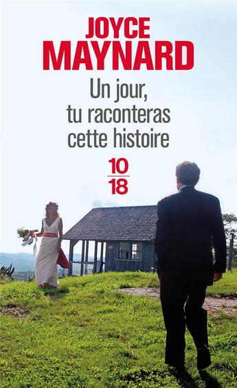 Couverture du livre « Un jour, tu raconteras cette histoire » de Joyce Maynard aux éditions 10/18