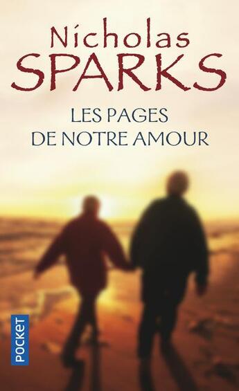 Couverture du livre « Les pages de notre amour » de Nicholas Sparks aux éditions Pocket