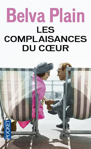 Couverture du livre « Les complaisances du coeur » de Belva Plain aux éditions Pocket