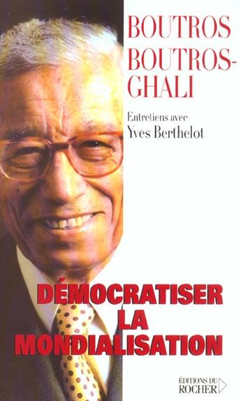 Couverture du livre « Democratiser la mondialisation » de Berthelot aux éditions Rocher