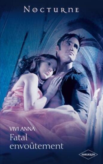 Couverture du livre « Fatal envoûtement » de Vivi Anna aux éditions Harlequin