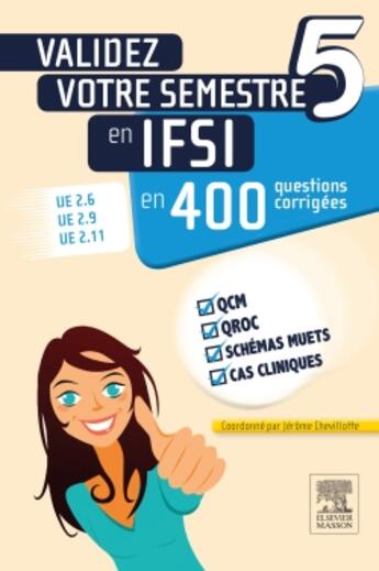 Couverture du livre « Validez votre semestre 5 en ifsi en 400 questions corrigées » de Coulon et Jerome Chevillotte aux éditions Elsevier-masson