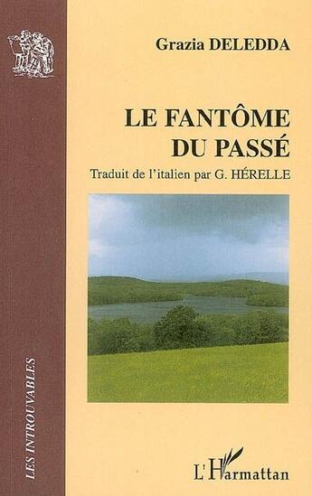 Couverture du livre « Le fantôme du passé » de Grazia Deledda aux éditions L'harmattan