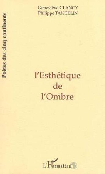 Couverture du livre « L'esthetique de l'ombre » de Tancelin aux éditions Editions L'harmattan