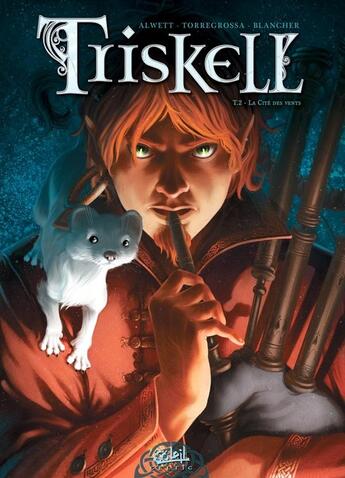 Couverture du livre « Triskell Tome 2 ; la cité des vents » de Torregrossa et Virginie Blancher et Audrey Alwett aux éditions Soleil