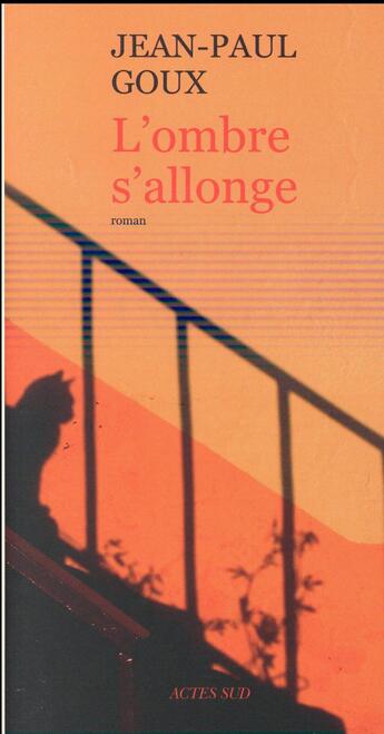 Couverture du livre « L'ombre s'allonge » de Jean-Paul Goux aux éditions Actes Sud