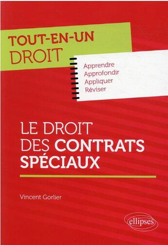 Couverture du livre « Droit des contrats spéciaux » de Vincent Gorlier aux éditions Ellipses