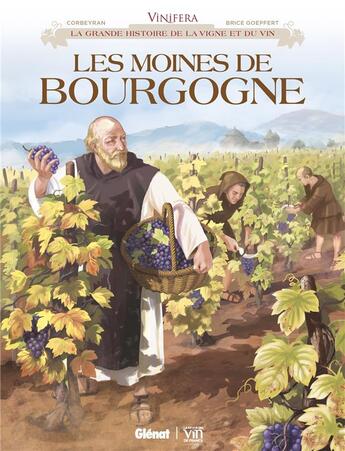 Couverture du livre « Les moines de Bourgogne » de Corbeyran et Brice Goepfert aux éditions Glenat
