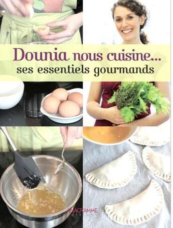 Couverture du livre « Dounia nous cuisine... ses essentiels gourmands » de Dounia Silem aux éditions Anagramme