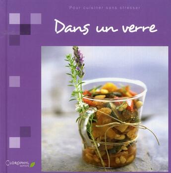 Couverture du livre « Dans un verre » de  aux éditions Clorophyl