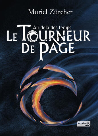 Couverture du livre « Le tourneur de page ; au-delà des temps t.3 » de Muriel Zurcher aux éditions Editions Eveil Et Découvertes