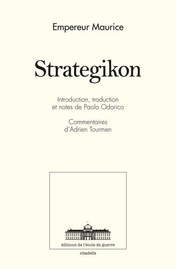 Couverture du livre « Strategikon » de Maurice aux éditions Ecole De Guerre