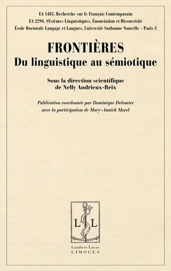 Couverture du livre « Frontières ; du linguistique au sémiotique » de Nelly Andrieux-Reix aux éditions Lambert-lucas