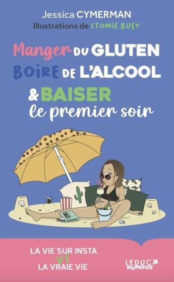 Couverture du livre « Manger du gluten, boire de l'alcool et baiser le premier soir » de Jessica Cymerman et Juliette Mercier aux éditions Leduc Humour