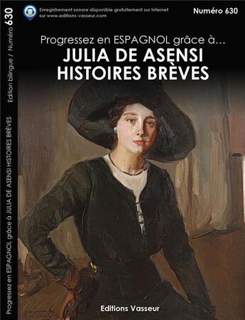 Couverture du livre « Progressez en espagnol grâce à... : histoires brèves » de Julia De Asensi aux éditions Jean-pierre Vasseur