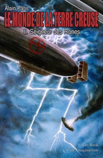 Couverture du livre « Le monde de la terre creuse t.2 ; seigneur des runes » de Alain Paris aux éditions L'ivre Book