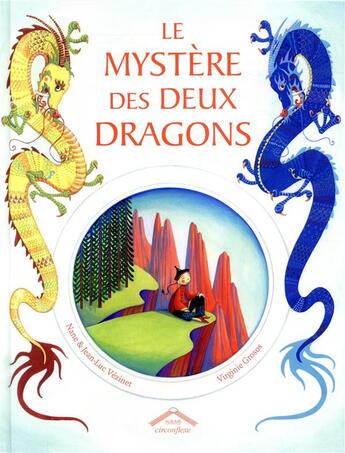 Couverture du livre « Le mystère des deux dragons » de Jean-Luc Vezinet et Nane Vezinet et Virginie Grosos aux éditions Circonflexe