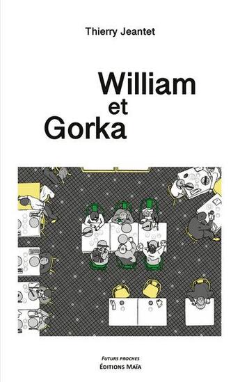 Couverture du livre « William et Gorka » de Jeantet/Thierry aux éditions Editions Maia