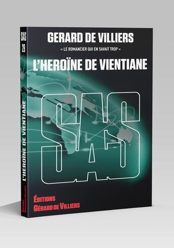 Couverture du livre « SAS Tome 28 : L'héroïne de Vientiane » de Gerard De Villiers aux éditions Sas