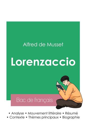 Couverture du livre « Réussir son Bac de français 2023 : Analyse de Lorenzaccio d'Alfred de Musset » de Alfred De Musset aux éditions Bac De Francais