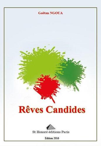 Couverture du livre « Reves candides » de Ngoua Gaetan aux éditions Saint Honore Editions